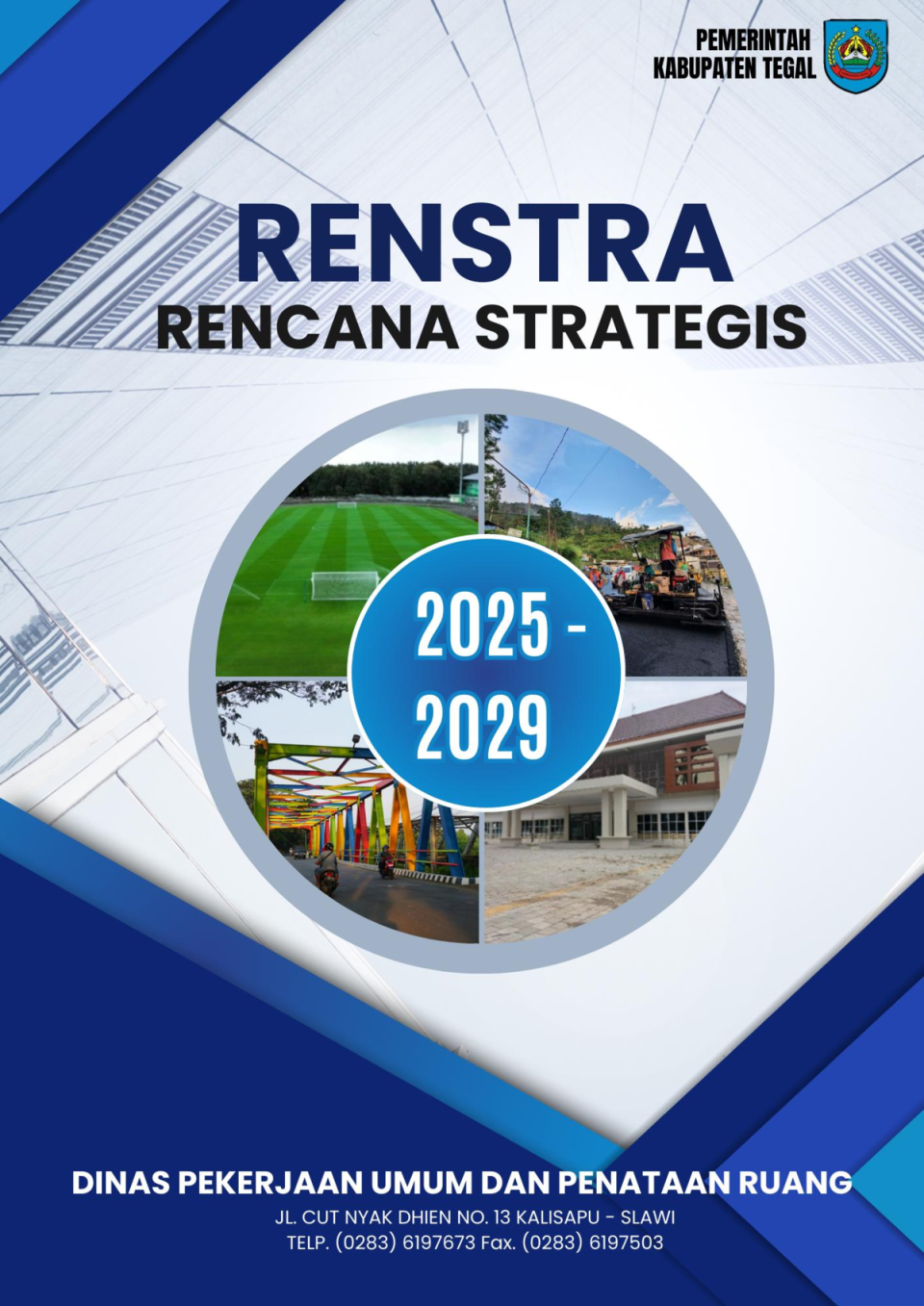 Rencana Strategis (Renstra) Dinas Pekerjaan Umum dan Penataan Ruang Kabupaten Tegal