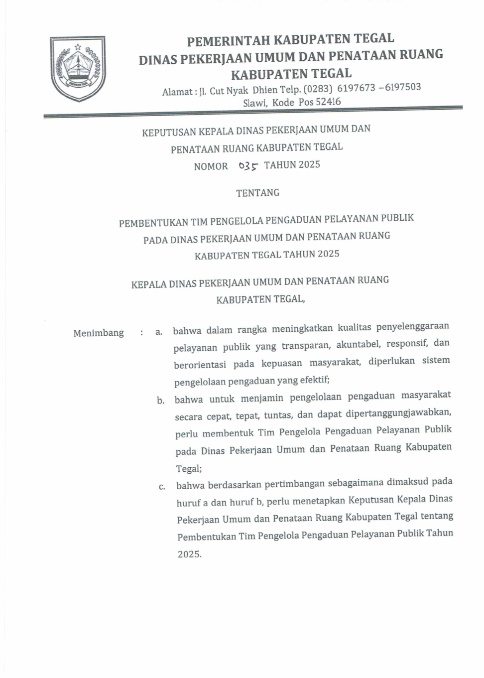 Dalam rangka meningkatkan kualitas pelayanan publik