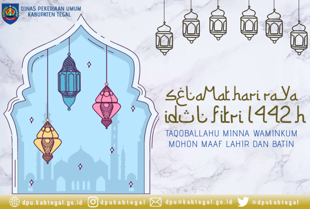 Selamat Hari Raya Idul Fitri 1 Syawal 1442 H